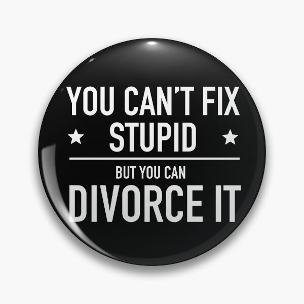 Item preview, Cant Fix Stupid Divorce It Divorce Party Squad - Divorcee End of Marriage Party Costume designed and sold by JukeLox.