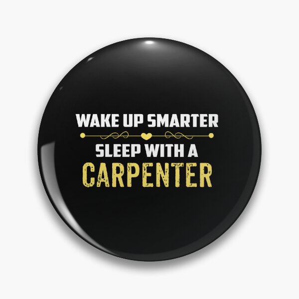 Item preview, Wake Up Smarter Sleep With A CARPENTER designed and sold by Just Be Different.