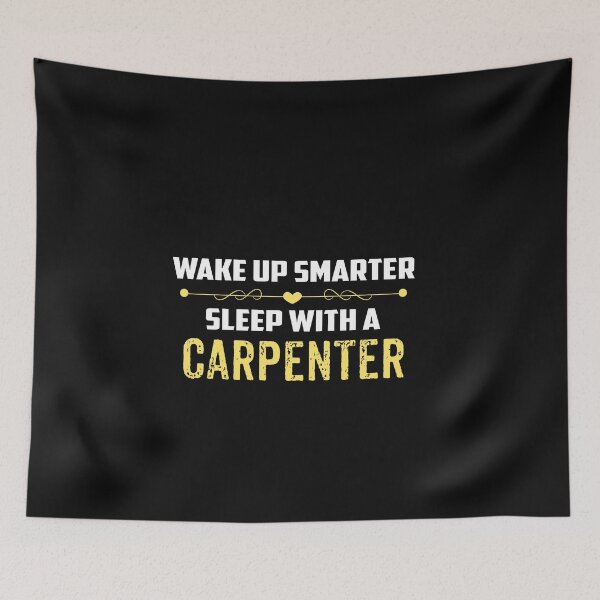 Item preview, Wake Up Smarter Sleep With A CARPENTER designed and sold by Just Be Different.
