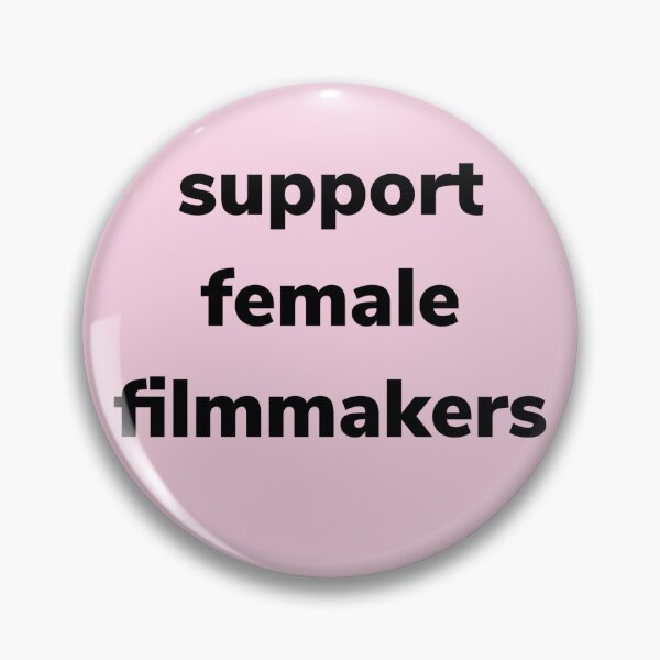 Item preview, support female filmmakers pink designed and sold by zaaraz.