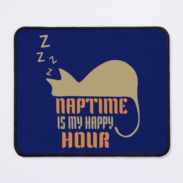 Item preview, Cat Naptime Is My Happy Hour designed and sold by Karam Barakat.