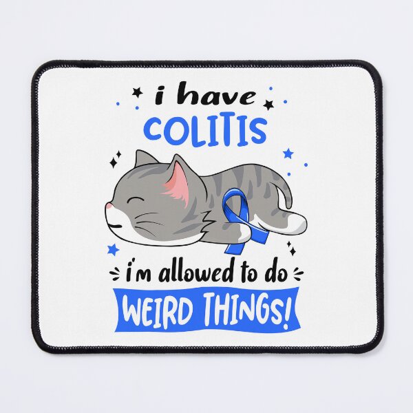 Item preview, Colitis Awareness, I Have Colitis i'm Allowed to do Weird Things! designed and sold by Tammyilaria.