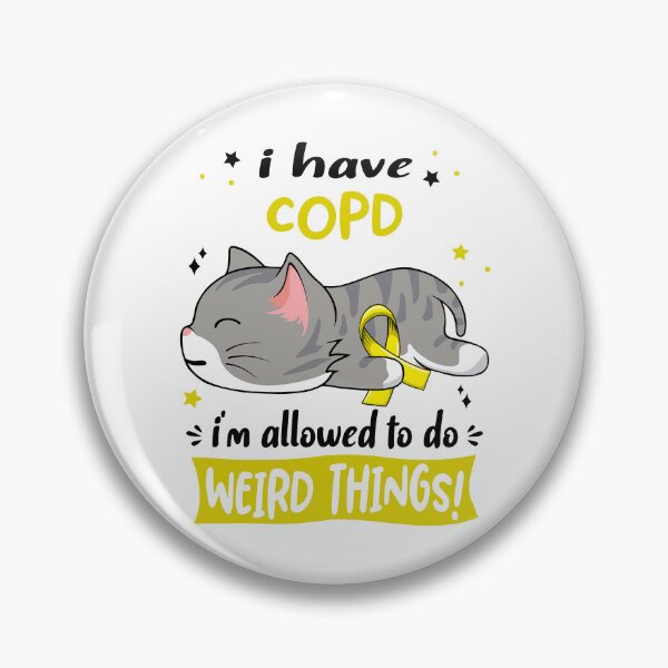 Item preview, COPD Awareness, I Have COPD i'm Allowed to do Weird Things! designed and sold by Tammyilaria.
