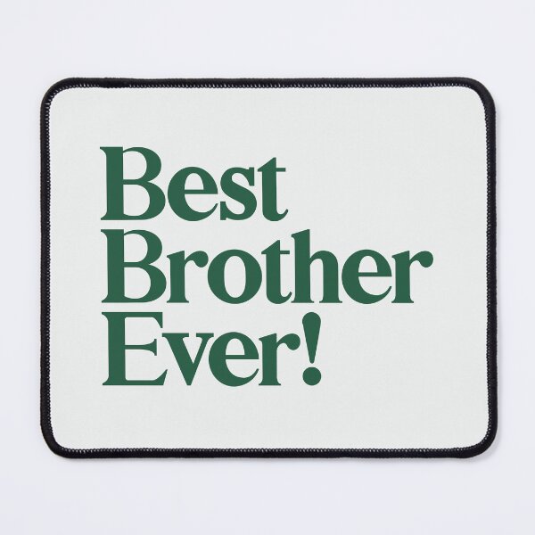 Item preview, Best Brother Ever - Best Gift for Brothers - Green designed and sold by heyluckyseven.