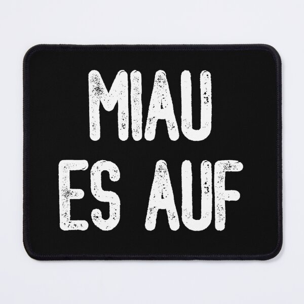 Item preview, Miau Es Auf (White Text) designed and sold by meowmeup.