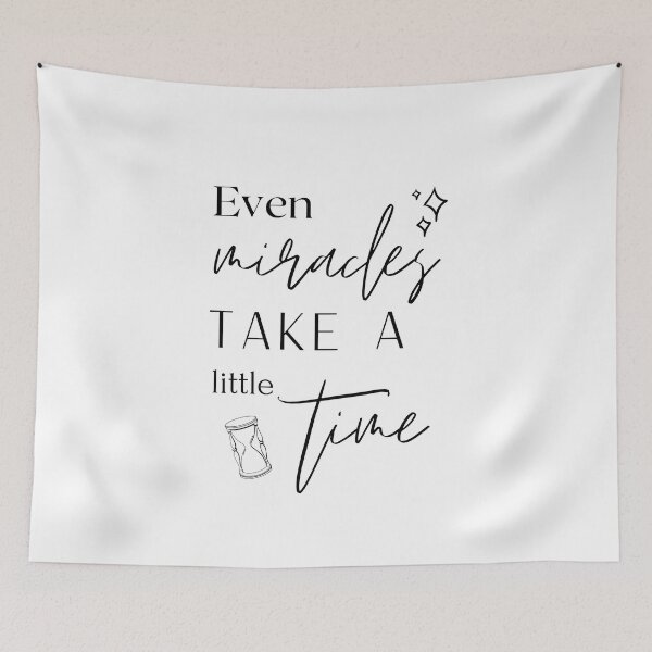 Item preview, Even Miracles Take a Little Time designed and sold by eviniguti.