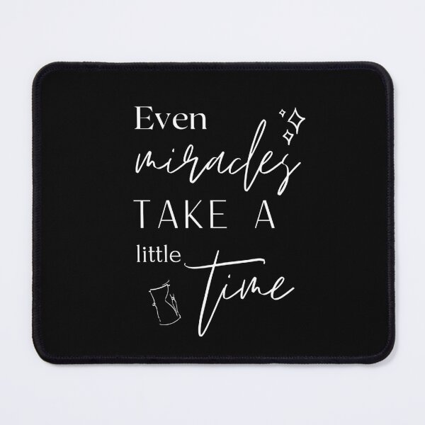 Item preview, Even Miracles Take a Little Time designed and sold by eviniguti.