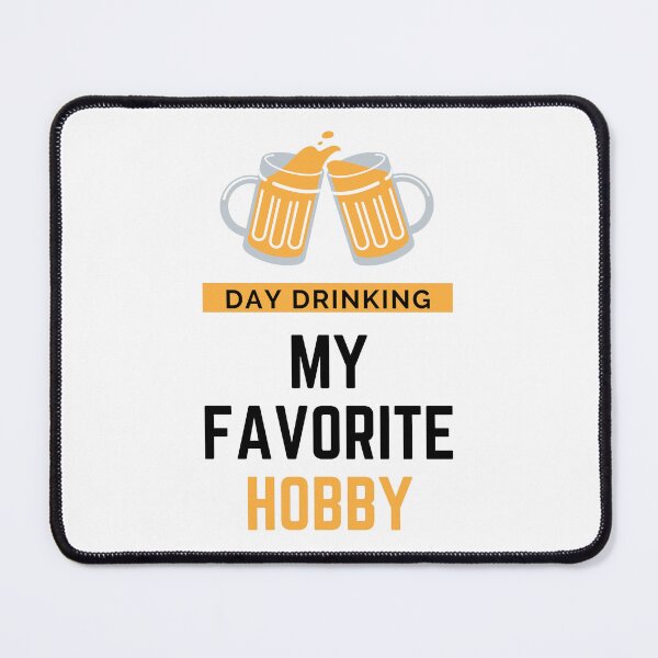 Item preview, Beer Lovers Day Drinking My Favorite Hobby, cool design for Drinking Lovers  designed and sold by Sun Rise.