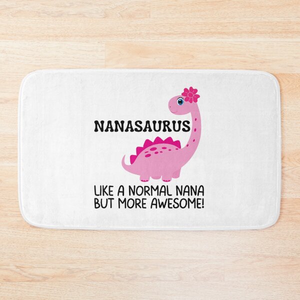Item preview, Nanasaurus like a normal nana but more awesome, Funny Gifts For Nana's who like dinosaurs and being awesome designed and sold by Auntieck.