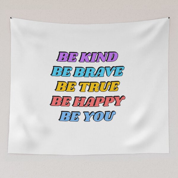 Item preview, Be Kind Be Brave Be True Be Happy Be You  designed and sold by Inspirationmotivation.