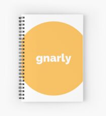 Gnarly Spiral Notebook