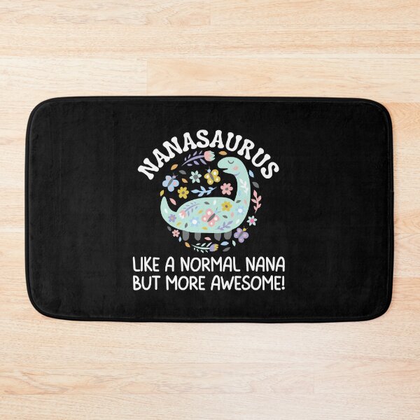 Item preview, Nanasaurus like a normal nana but more awesome, Funny Gifts For Nana's who like dinosaurs and being awesome designed and sold by Auntieck.