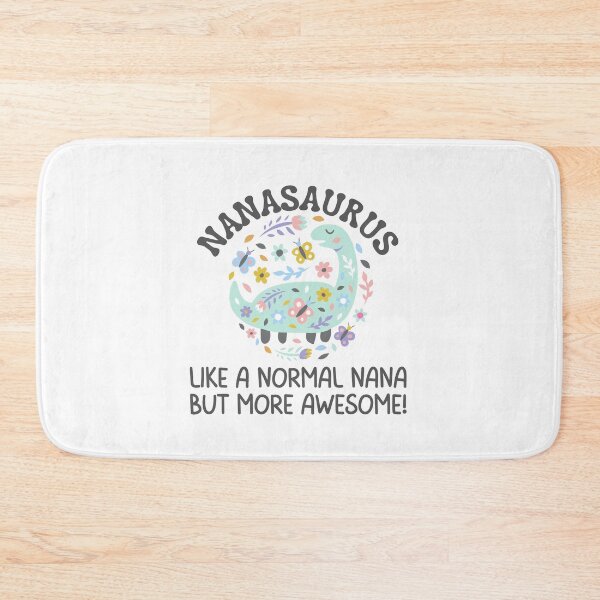 Item preview, Nanasaurus like a normal nana but more awesome, Funny Gifts For Nana's who like dinosaurs and being awesome designed and sold by Auntieck.