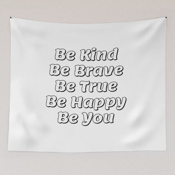 Item preview, Be Kind Be Brave Be True Be Happy Be You  designed and sold by Inspirationmotivation.