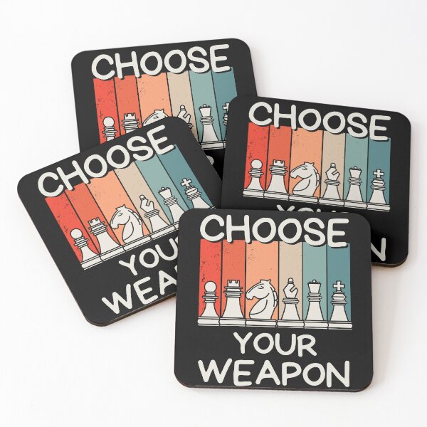 Item preview,  Choose Your Weapon Chess Player Chess Lover Saying designed and sold by retrodesigner14.