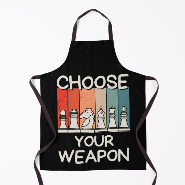 Item preview,  Choose Your Weapon Chess Player Chess Lover Saying designed and sold by retrodesigner14.