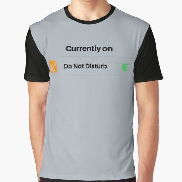 Item preview, Do Not Disturb Mode designed and sold by TheReporter1.