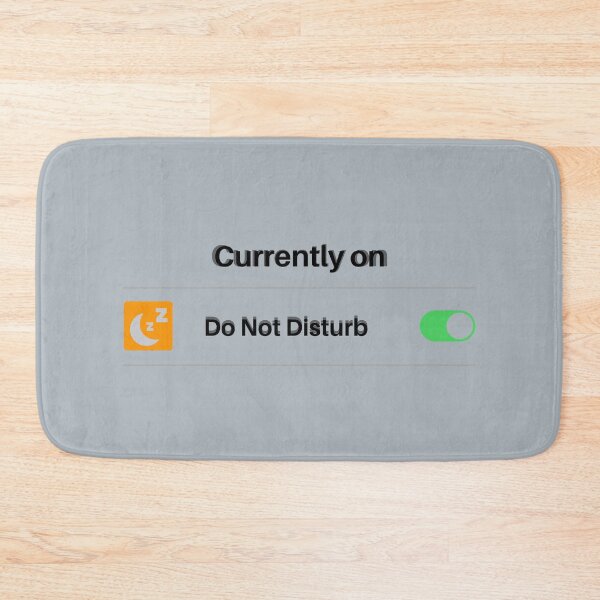 Item preview, Do Not Disturb Mode designed and sold by TheReporter1.