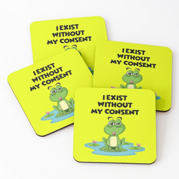 Item preview, i exist without my consent frog designed and sold by exponentialart.