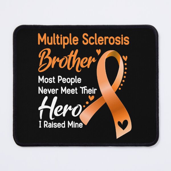 Item preview, Multiple Sclerosis Brother Most People Never Meet Their Hero I Raise Mine designed and sold by tenjun16.