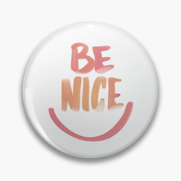 Item preview, Be Nice designed and sold by Luiz Machado.