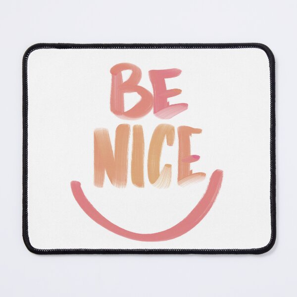 Item preview, Be Nice designed and sold by Luiz Machado.