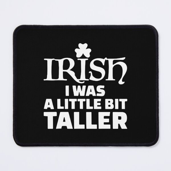 Item preview, Irish I Was a Little Bit Taller St Patrick Day designed and sold by ZimbomDesigner.