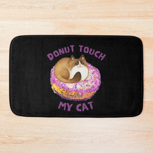 Item preview,  Donut Touch My Cat designed and sold by BronikowskiART.
