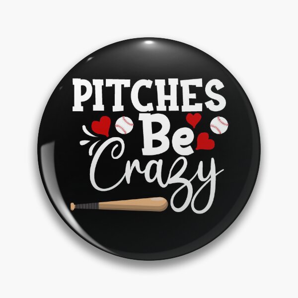 Artikelvorschau, Pitches Be Crazy Lustiger Baseball Pitcher entworfen und verkauft von R&BApparel.