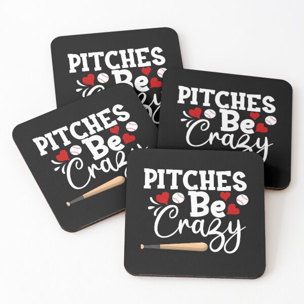 Item preview, Pitches Be Crazy Funny Baseball Pitcher designed and sold by R&BApparel.