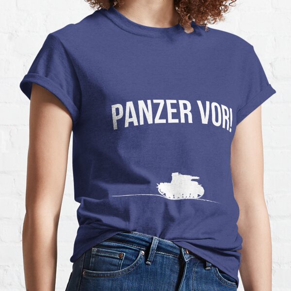 Panzer vor! Classic T-Shirt