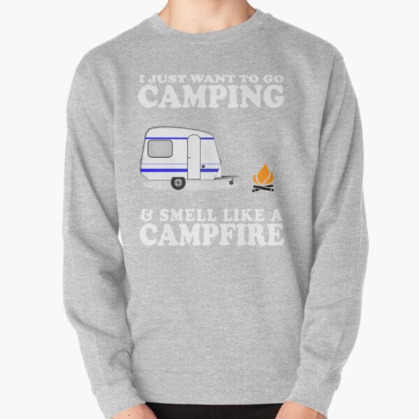 Funny camping hot sale sweatshirts