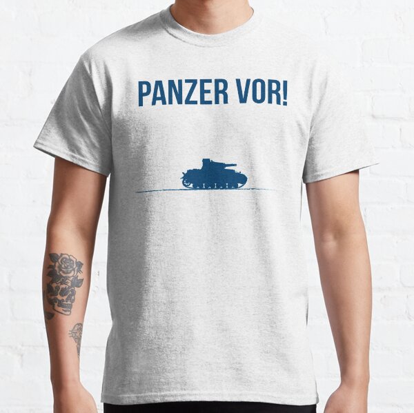 Panzer vor! Classic T-Shirt
