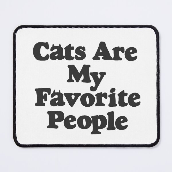 Item preview, Cats Are My Favorite People designed and sold by Winebelly.