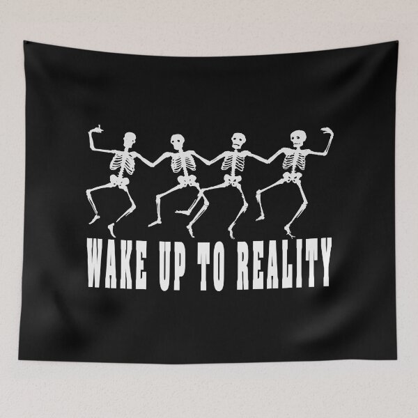Item preview, People skull dancing Wake up to reality poster designed and sold by Correia2950.