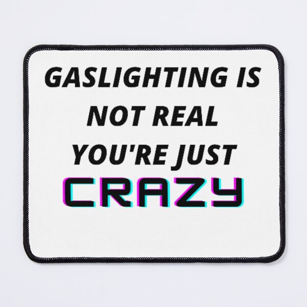 Item preview, Gaslighting is not real designed and sold by MariamNabil.