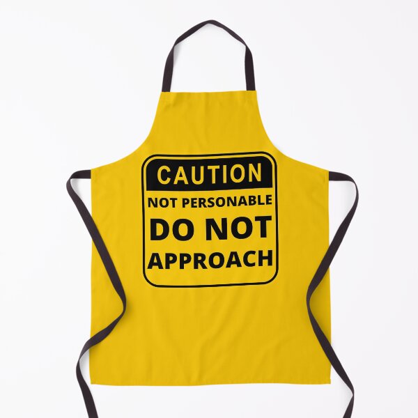 Item preview, Caution Not Personable Do Not Approach designed and sold by ShaneinJapan.