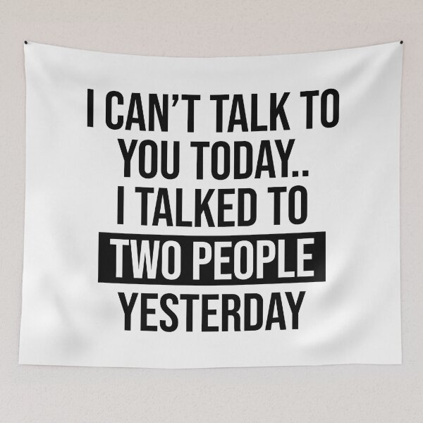 Item preview, I Can't Talk To You Today Funny Introvert Humor Quote designed and sold by allysmar.