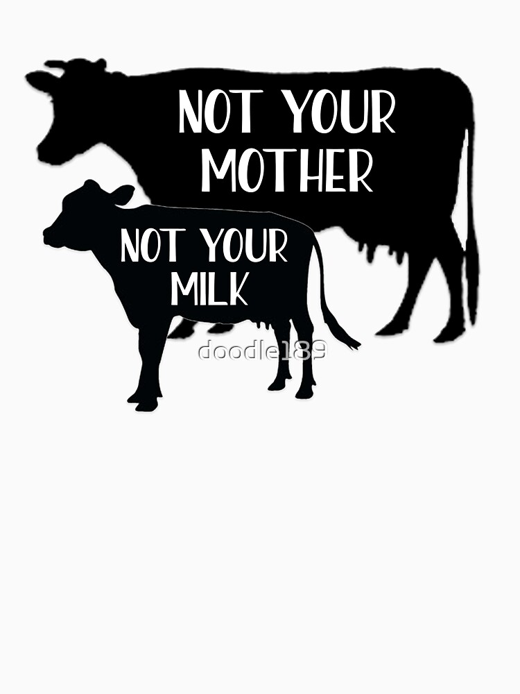 Vegan - Not your Milk! by doodle189