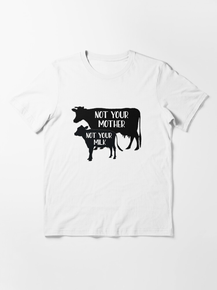 Alternate view of Vegan - Not your Milk! Essential T-Shirt
