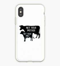 Vegan - Nicht deine Milch! iPhone-Hülle & Cover
