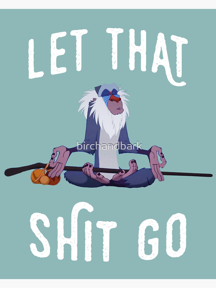 Thumbnail 3 of 3, Magnet, Let that shit go designed and sold by birchandbark.