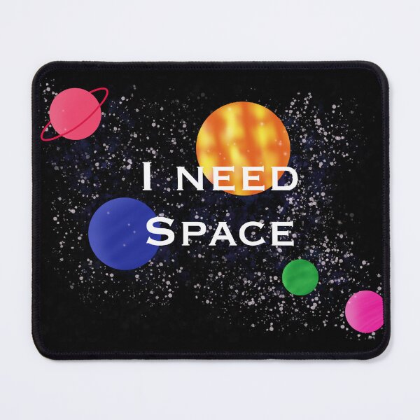 Item preview, I need space designed and sold by Hamsmade.