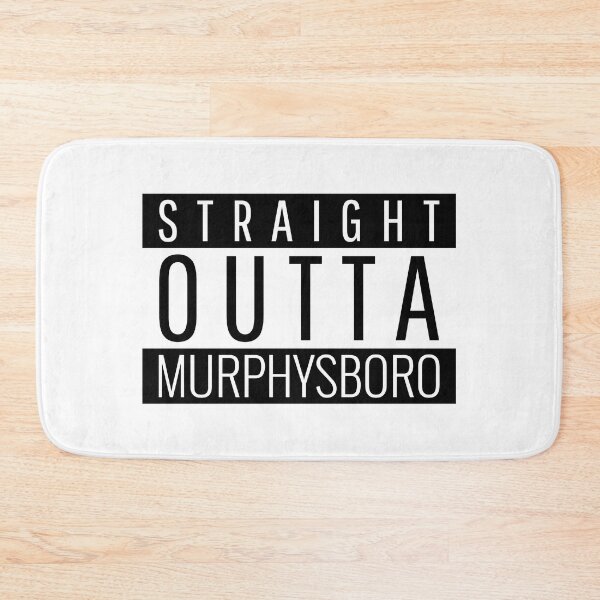 Item preview, Straight Outta Murphysboro Illinois Murphysboro IL designed and sold by Teelogic.