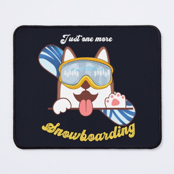Item preview, Just One More Snowboarding | Snowboard | Dog Lovers | Men Women designed and sold by JooArtPrints ★★★★★.