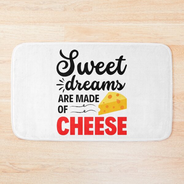 Item preview, Sweet Dreams Are Made Of Cheese | National Cheese Fondue Day | Cute Cheese Lover  designed and sold by chetan786.