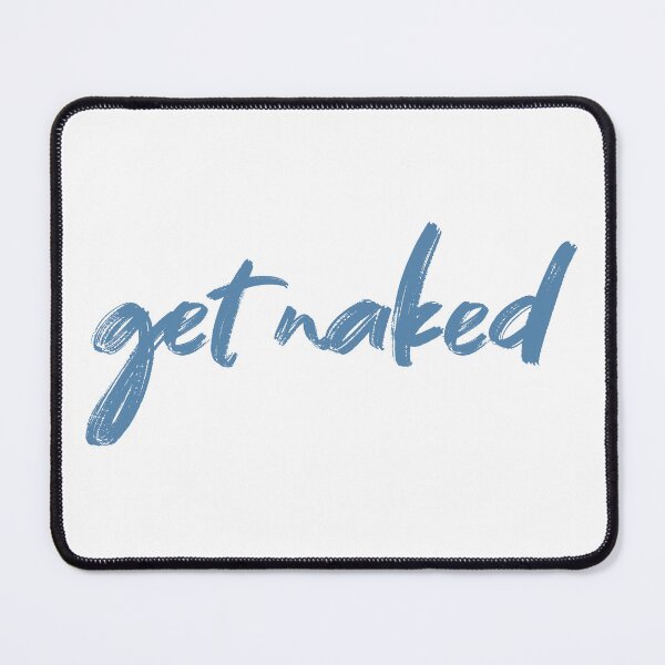 Item preview, get naked designed and sold by climbnakeed.