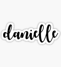 Danielle Gifts & Merchandise | Redbubble