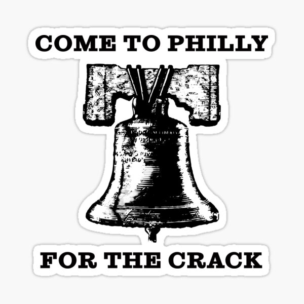 Item preview, Come To Philly For The Crack designed and sold by Caprice Logan.