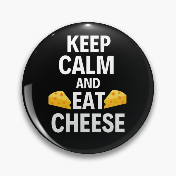 Item preview, Keep Calm And Eat Cheese | National Cheese Fondue Day | Cute Cheese Lover  designed and sold by chetan786.